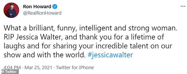 Ron tweets: Her Arrested Development cast members also chimed in, including executive producer/narrator Ron Howard, who said, 'What a brilliant, funny, intelligent and strong woman. RIP Jessica Walter, and thank you for a lifetime of laughs and for sharing your incrdible talent on our show and with the world.'