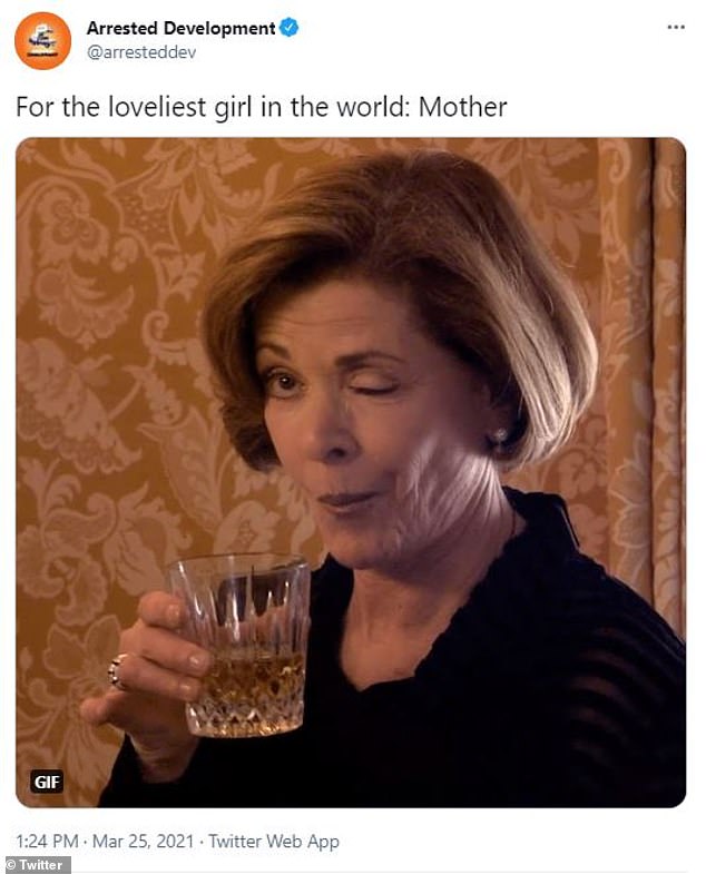 Official: The official Arrested Development Twitter added a snap of Walter, stating, 'For the loveliest girl in the world: Mother'