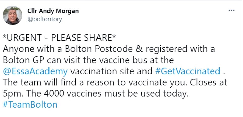 Councillor Andy Morgan shared a Tweet inviting Britons of all ages to 'visit the vaccine bus' if they live in the area and are registered with a local GP. He said the team of medics 'will find a reason to vaccinate you' before closing time at 5pm. He later deleted it after it was proved to be incorrect