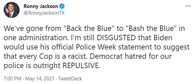 Texas Republican Rep. Ronny Jackson's tweet in response to Biden's police week remarks