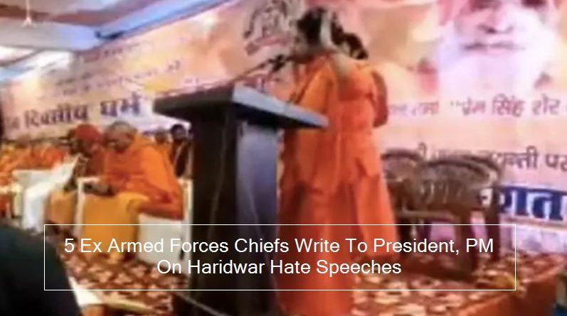 5 Ex Armed Forces Chiefs Write To President, PM On Haridwar Hate Speeches
