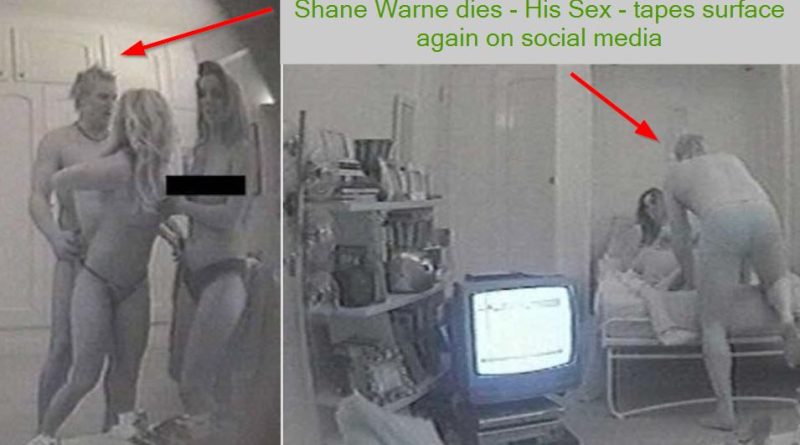 Shane Warne dies – His Sex – tapes surface again on social media