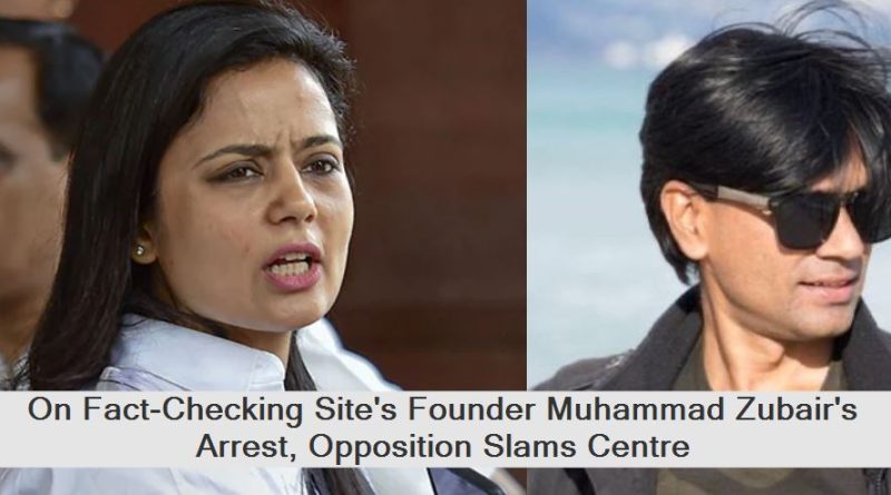 On Fact-Checking Site’s Founder Muhammad Zubair’s Arrest, Opposition Slams Centre