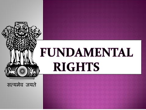 Fundamental Rights – Articles 12-35 (Part III of Indian Constitution)  : UPSC polity