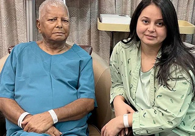 “Rock And Roll”: Lalu Yadav’s Daughter Gives Kidney to Him Today