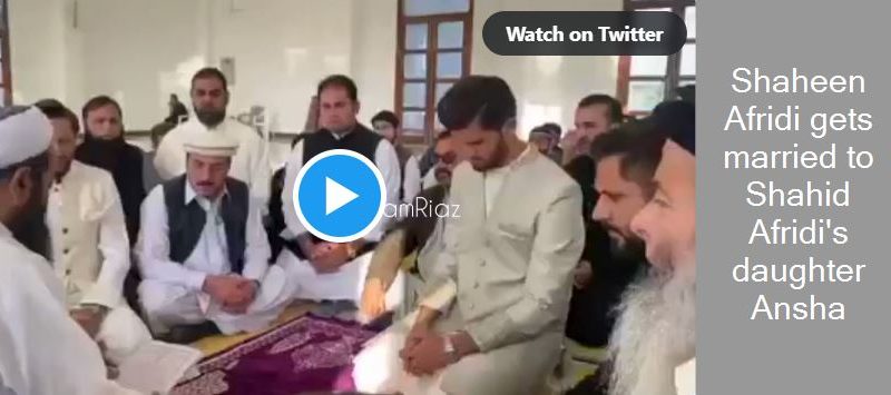 Shaheen Afridi gets married to Shahid Afridi’s daughter Ansha